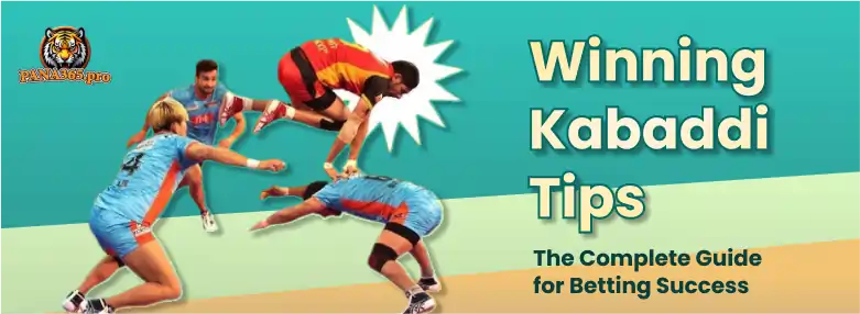 Winning Kabaddi Tips - Guide to Betting Success